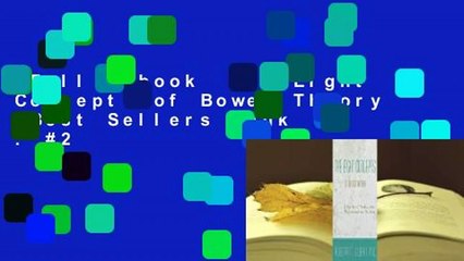 Full E-book  The Eight Concepts of Bowen Theory  Best Sellers Rank : #2