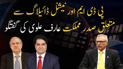 President Arif Alvi's comments regarding PDM and National Dialogue