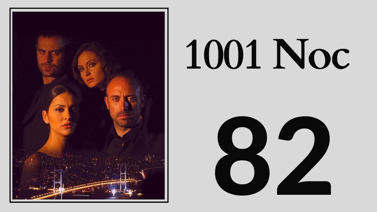 1001 Noc 82 - Part 1