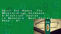 About For Books  The Monsterology Handbook: A Practical Course in Monsters  Best Sellers Rank : #1