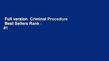 Full version  Criminal Procedure  Best Sellers Rank : #1