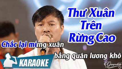 Karaoke Thư Xuân Trên Rừng Cao - Tone Nam (Beat Quang Lập) - Nhạc Xuân 2021