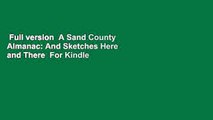 Full version  A Sand County Almanac: And Sketches Here and There  For Kindle