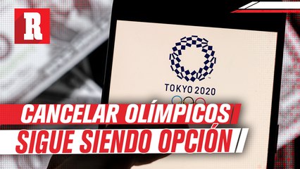 Cancelar Juegos Olímpicos sigue siendo una posibilidad, afirman desde Japón