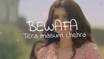 Bewafa Tera Masoom Chehra (LYRICAL) Rochak Kohli Feat. Jubin Nautiyal, Rashmi V - Karan Mehra, Ihana