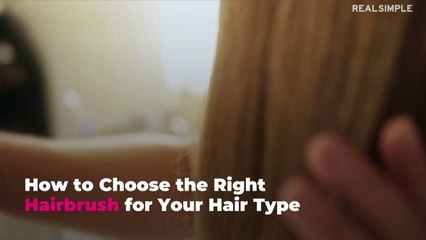 How to Choose the Right Hairbrush for Your Hair Type