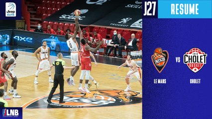 Le Mans vs. Cholet (85-84) - Résumé - 2020/21
