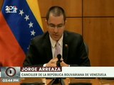 Canciller Arreaza: El sistema capitalista ha demostrado su incompatibilidad con la humanidad y la Madre Tierra