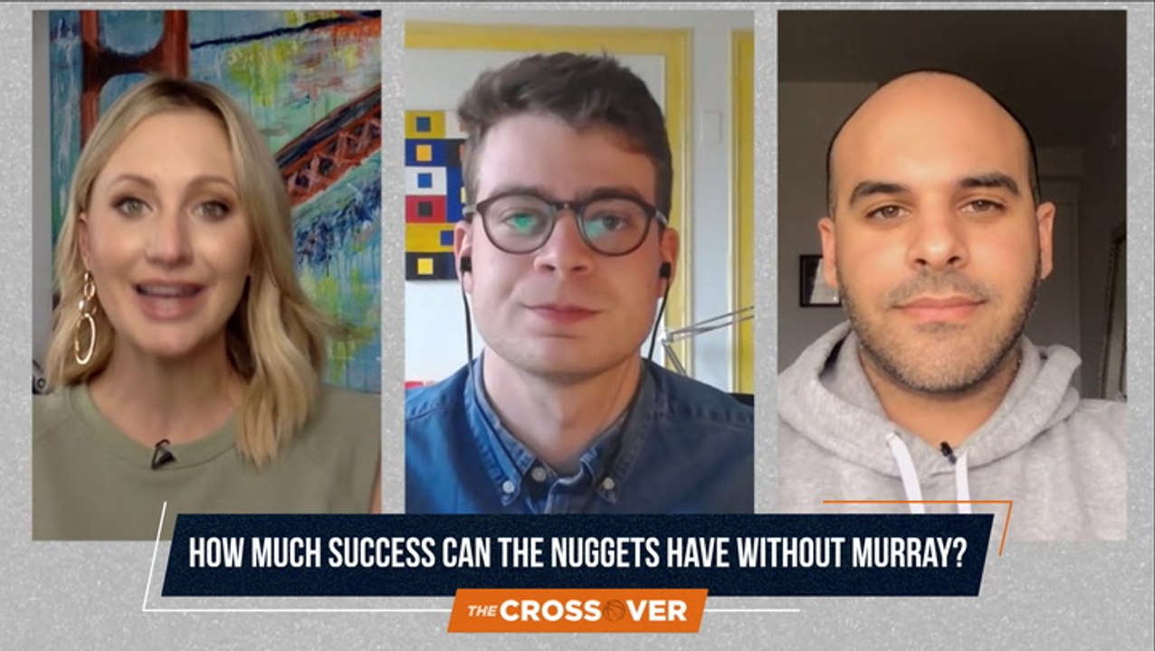 The Crossover: How Much Success Can the Nuggets Have Without Jamal Murray?