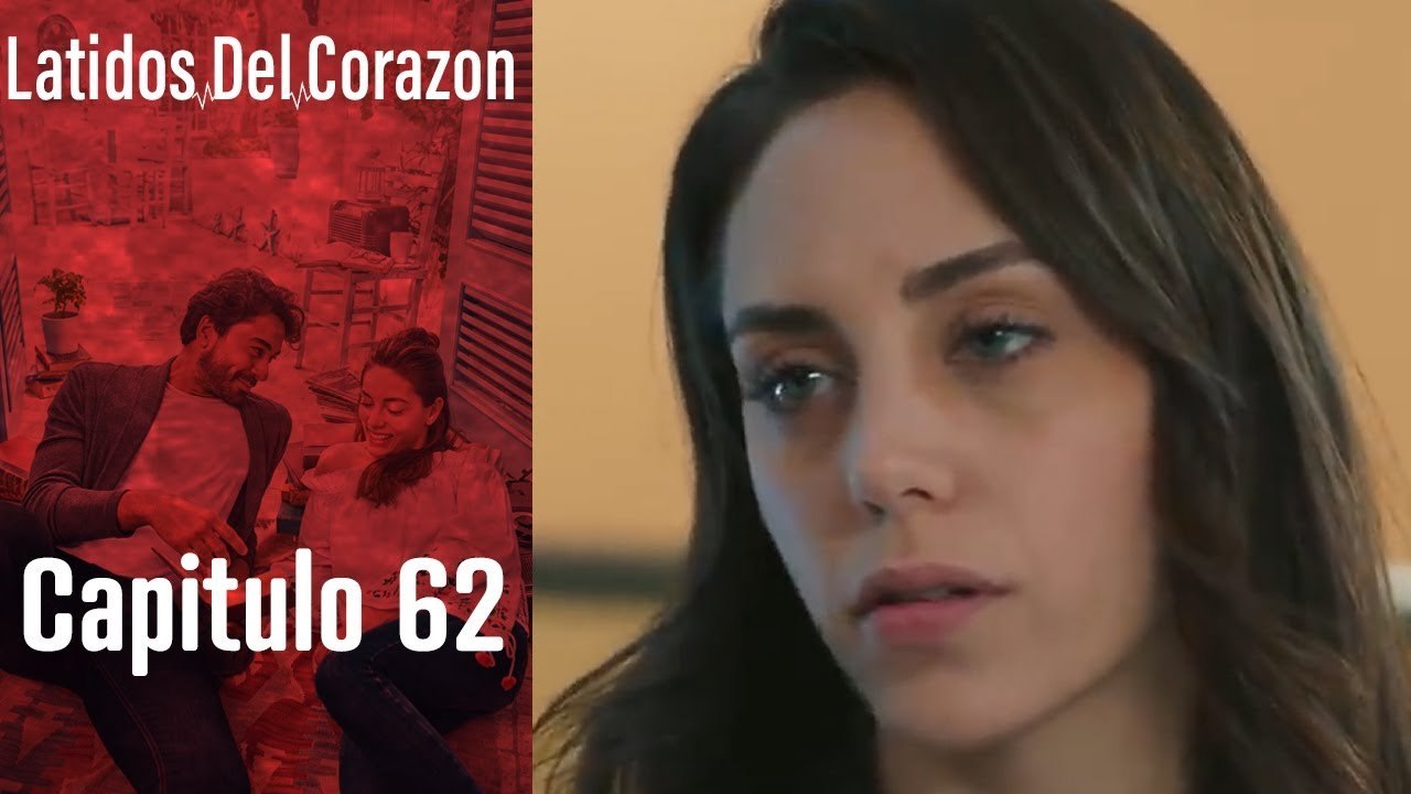 Latido Del Corazon - Capitulo 62