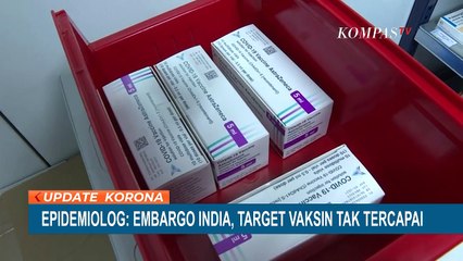 Epidemiolog: Embargo India, Target Vaksin Corona Tidak Tercapai
