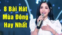 8 Tình Khúc Mùa Đông Hay Nhất Của Sầu Nữ Thúy Huyền  Tình Khúc Hải Ngoại Đi Cùng Năm Tháng