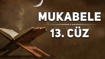 13 Cüz Mukabele - Kur'an-ı Kerim Hatmi Şerif Dinle