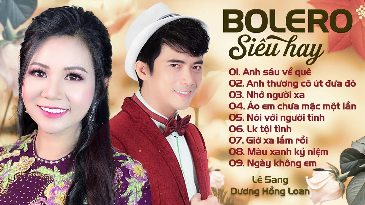 LÊ SANG DƯƠNG HỒNG LOAN - Lk Nhạc Trữ Tình Bolero Chọn Lọc Hay Nhất 2020