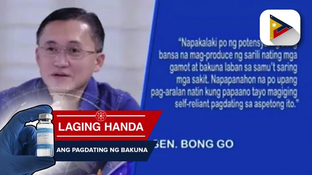 Pagkakaroon ng locally produced COVID-19 vaccines, suportado ni Sen. Go