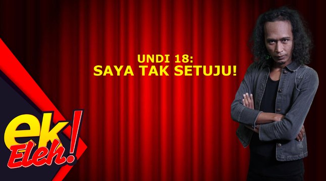 Undi 18, saya tak setuju!: Rayza Mukmin