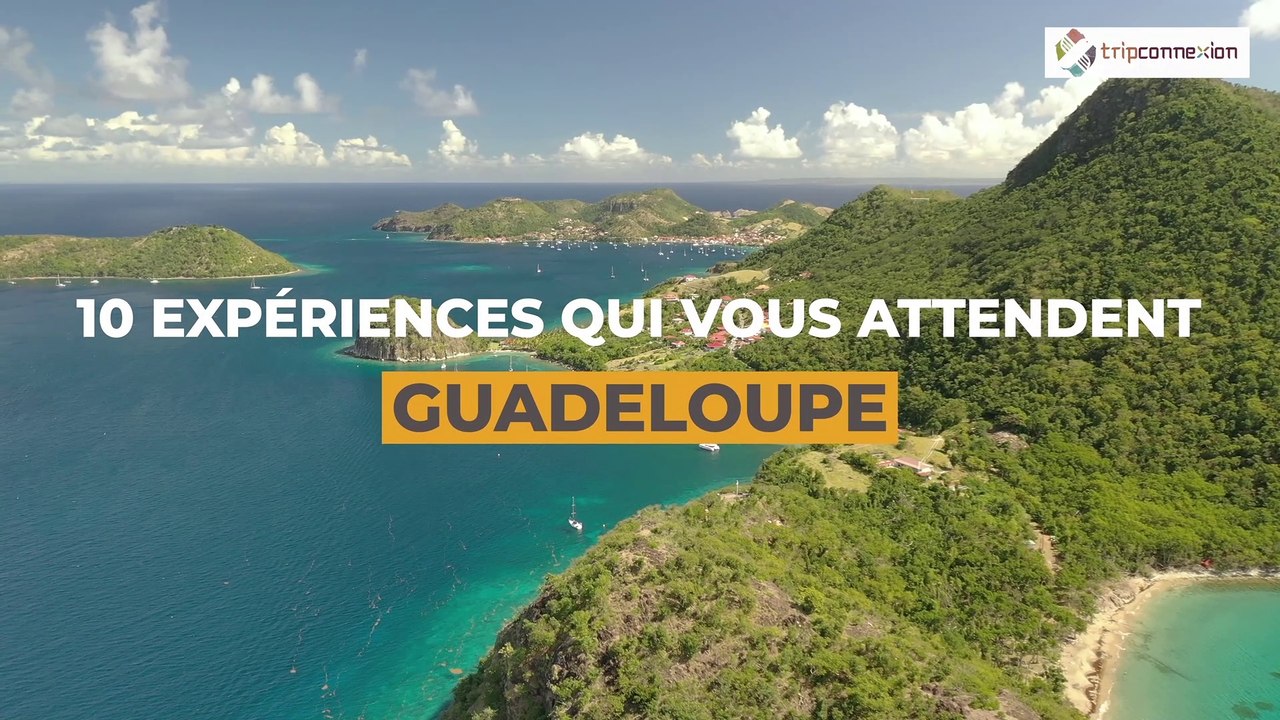 Les plus belles expériences à vivre en Guadeloupe