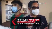 Kronologi Artis Jeff Smith Ditangkap dan Positif Narkoba