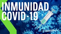 Cuánto dura la INMUNIDAD si has pasado el COVID19 o te acabas de VACUNAR