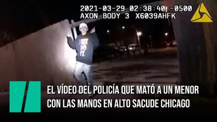 El vídeo del policía que mató a un menor con las manos en alto sacude Chicago