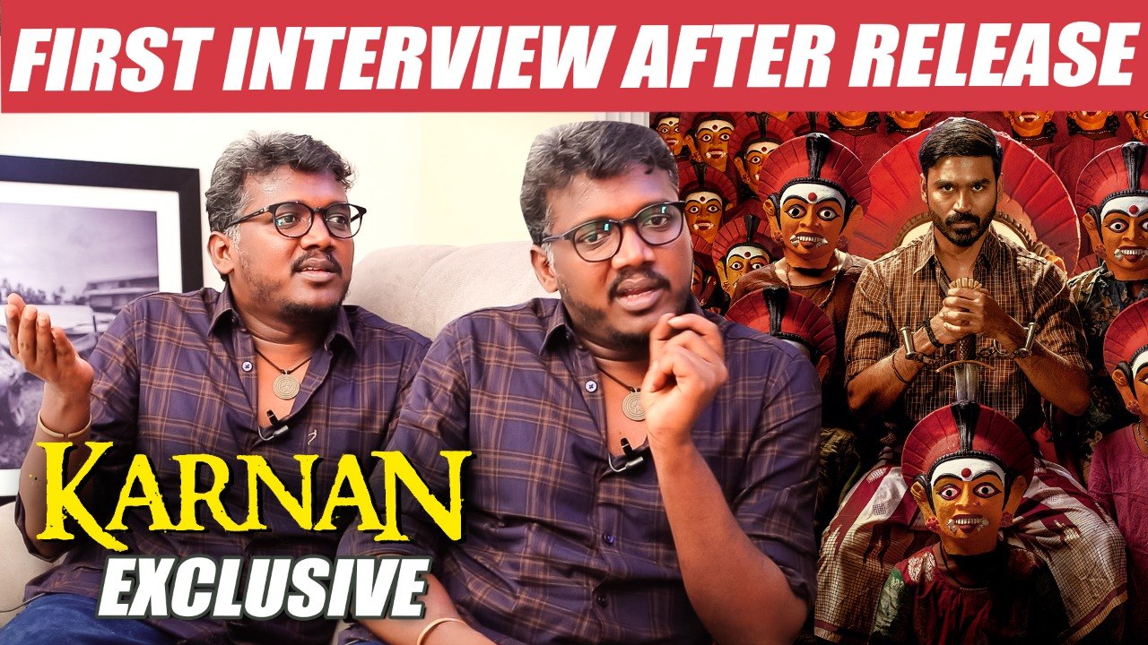 KARNAN _1995 என போடுவதில் எனக்கு எந்த பயமும் கிடையாது! - Mari Selvaraj Exclusive _ Dhanush