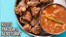 Kuttu Pakoda & Aloo Curry | How To Make Vrat Ke Pakode | MOTHER'S RECIPE | Upvas Recipe