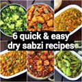 6 Quick & Easy Dry Sabzi Recipes | 6 सूखी सब्जियाँ | Monday 2 Saturday Quick Dry Curries