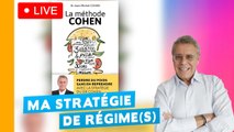 ▶ La méthode Cohen, une stratégie de régime(s)