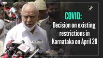 CM Yediyurappa to decide on existing Covid-19 restrictions in Karnataka on April 20