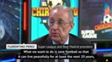 Super League to 'save football' - Perez
