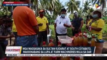 GOVERNMENT AT WORK: Mga magsasaka sa Sultan Kudarat at South Cotabato, makikinabang sa lupa at farm machineries mula sa DAR;   Clean-up Activity, isinagawa sa Estero de Maypajo;  Maintenance at pagkukumpuni sa mga riles ng MRT-3, puspusan