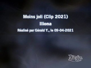 Iliona_Moins joli (Clip 2021)