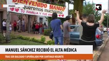 Manuel Sánchez recibió el alta médica