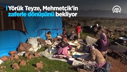 Yörük Teyze, Mehmetçik'in Afrin'den zaferle dönüşünü bekliyor
