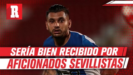 Afición del Sevilla aprobó posible llegada de Tecatito Corona
