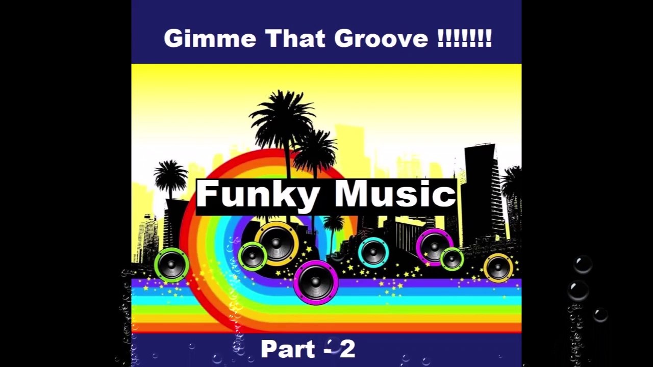 Gimme that Groove!!!! |  The awesome funky music 2021 by Michael Ramir C.
