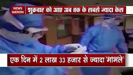 Corona Virus:India Records 2,33,000 new Covid19 cases in last 24 hours