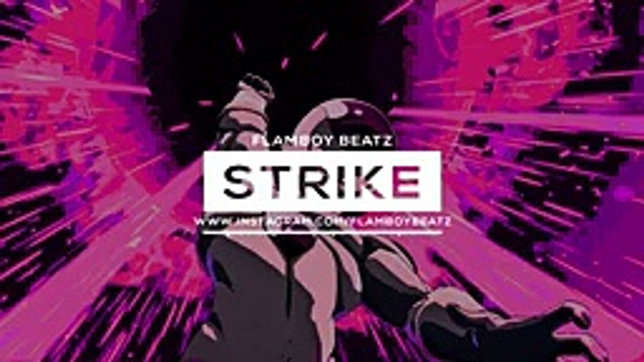 STRIKE  AGGRESSIVE TRAP INSTRUMENTAL PROD BY FLAMBOY BEATZ_v144P