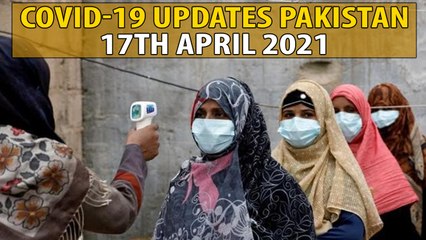COVID 19 Update Pakistan | 17th APRIL 2021 | ARY News