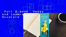 Full E-book  Vespa and Lambretta Motor Scooters  For Kindle