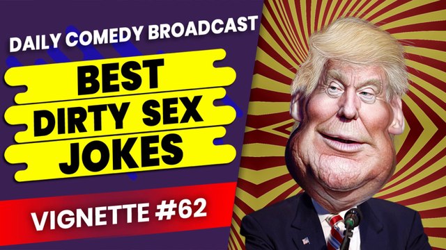 Dumb Adult Jokes | Offensive Adult Jokes | Clever Adult Jokes | Vignette #62