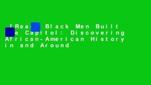 [Read] Black Men Built the Capitol: Discovering African-American History in and Around