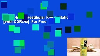Full E-book  Vestibular Rehabilitation [With CDROM]  For Free