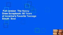 Full version  The Nancy Drew Scrapbook: 60 Years of America's Favorite Teenage Sleuth  Best