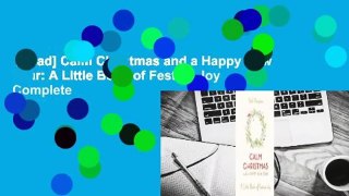 [Read] Calm Christmas and a Happy New Year: A Little Book of Festive Joy Complete