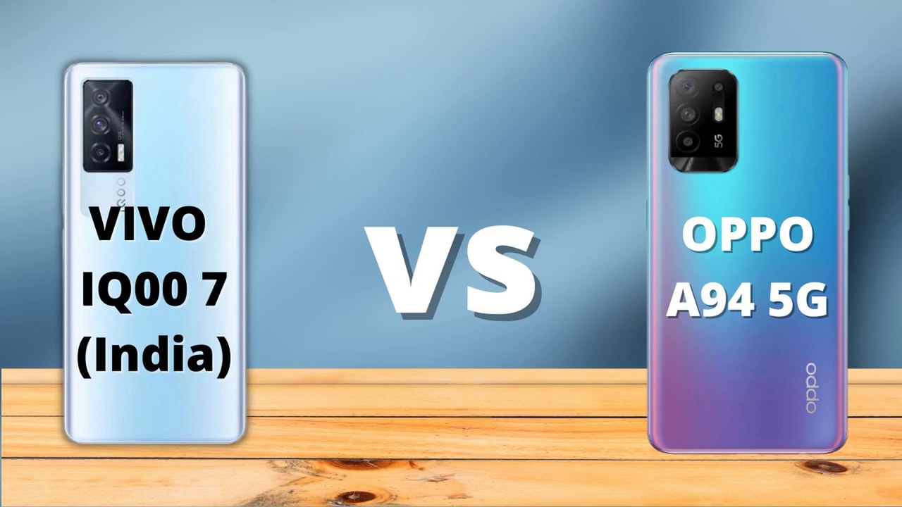 VIVO IQOO 7 (India) VS OPPO A94 5G || SPECIFICATION COMPARISON || LAUNCH DATE || PRICE