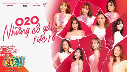 O2O - NHỮNG CÔ GÁI RỰC RỠ | Phim ca nhạc 2020