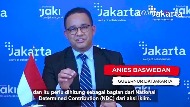 Terkait Aksi Iklim, Ini 3 Usulan Gubernur Anies Agar PBB Membantu Kota-kota di Dunia