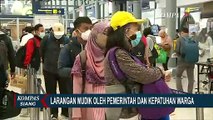 Warga Pilih Mudik Awal Sebelum 6-17 Mei, Kebijakan Larangan Mudik Tidak Efektif?