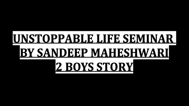2 Boys Story by Sandeep Maheshwari | Unstoppable | Decisions | Motivational Video | Motivation Soul